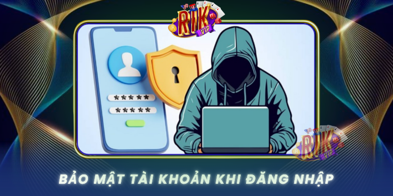Bao Mat Tai Khoan Khi Dang Nhap