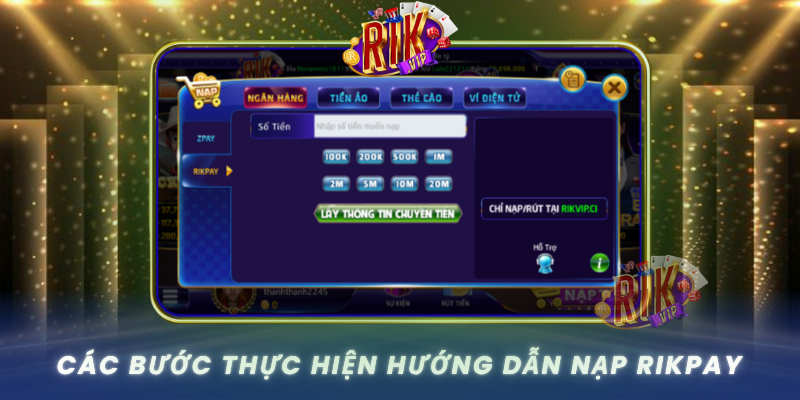 Cac Buoc Thuc Hien Huong Dan Nap Rikpay Chuan Xac