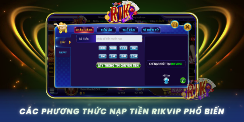 Cac Phuong Thuc Nap Tien Rikvip Pho Bien