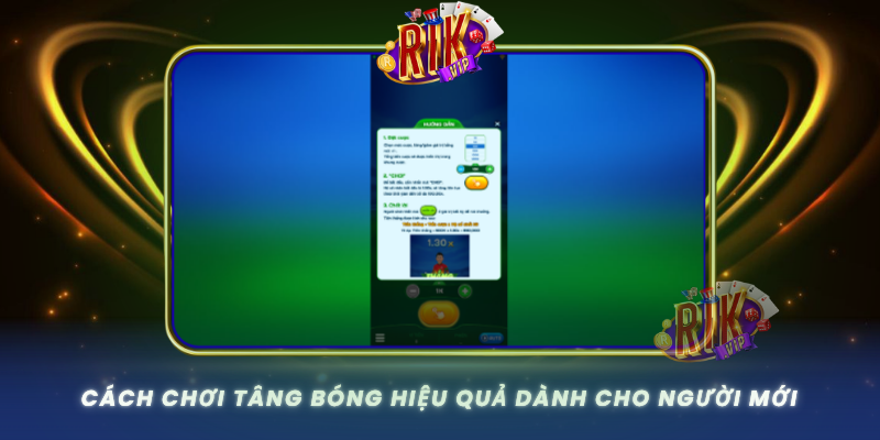Cach Choi Tang Bong Hieu Qua Danh Cho Nguoi Moi