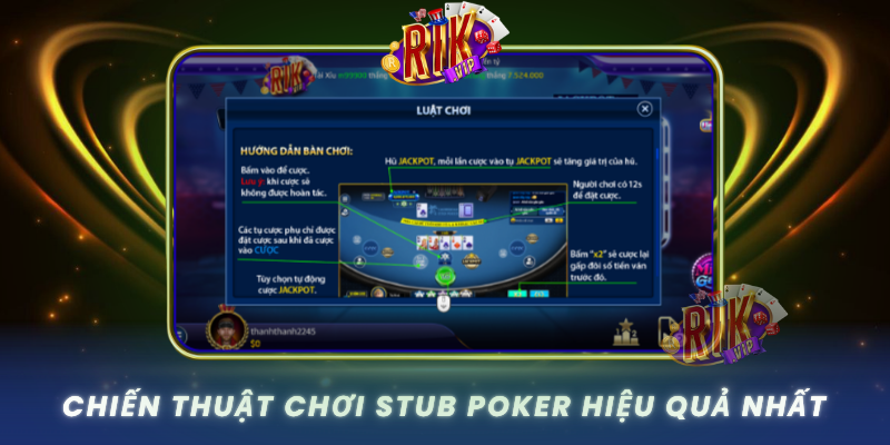 Chien Thuat Choi Stub Poker Hieu Qua Nhat