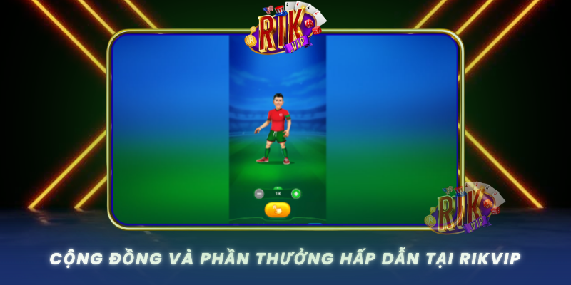Cong Dong Va Phan Thuong Hap Dan Tai Rikvip