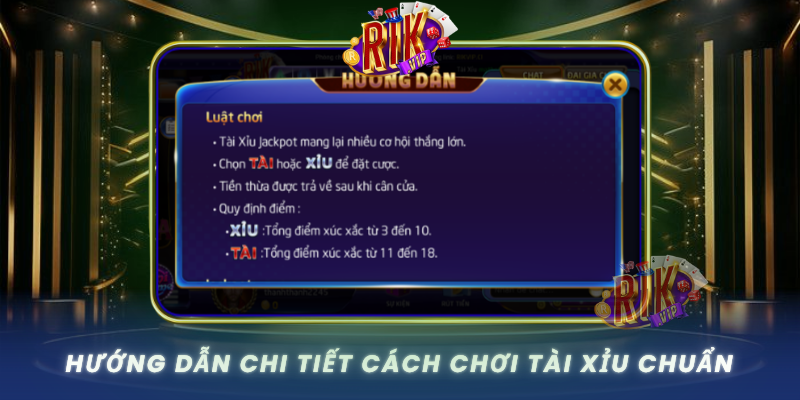 Huong Dan Chi Tiet Cach Choi Tai Xiu Chuan