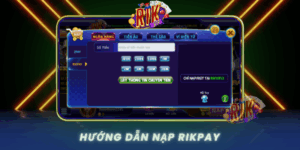 Huong Dan Nap Rikpay Nhanh Gon Khong Mat Phi