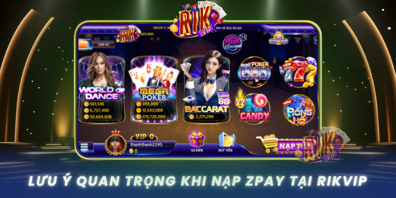 Luu Y Quan Trong Khi Nap Zpay Tai Rikvip