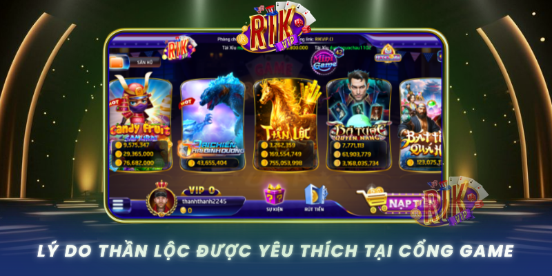 Ly Do Than Loc Duoc Yeu Thich Tai Cong Game