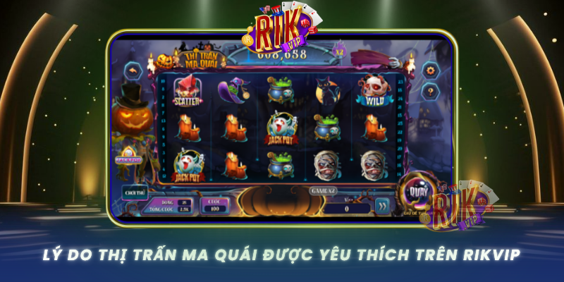 Ly Do Thi Tran Ma Quai Duoc Yeu Thich Tren Rikvip
