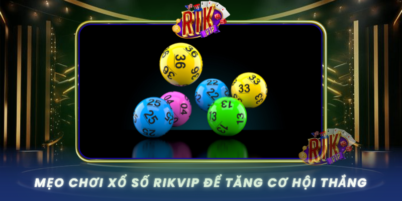 Meo Choi Xo So Rikvip De Tang Co Hoi Thang
