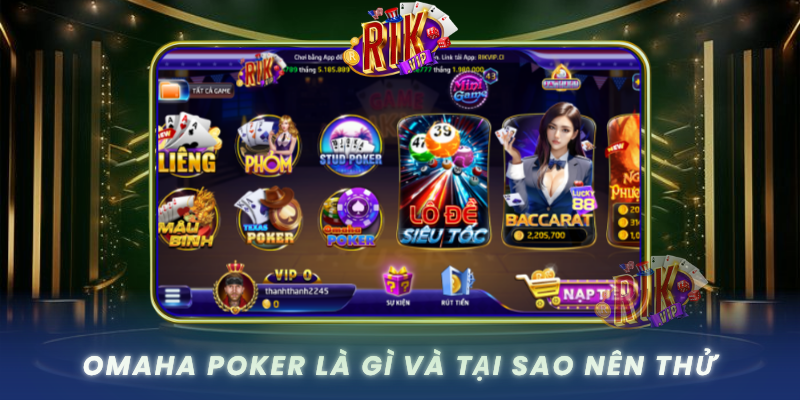 Omaha Poker La Gi Va Tai Sao Nen Thu