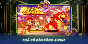 Pha Co Den Rong Tro Choi San Thuong Dinh Cao Tai Rikvip