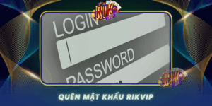 Quen Mat Khau Rikvip Giai Phap Lay Lai Nhanh Chong