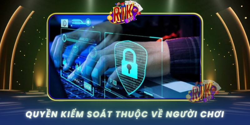 Quyen Kiem Soat Thuoc Ve Nguoi Choi