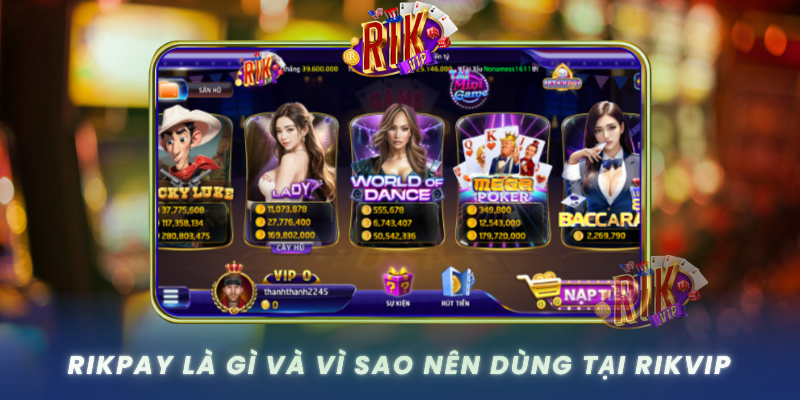 Rikpay La Gi Va Vi Sao Nen Dung Tai Rikvip