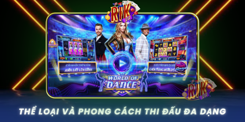 The Loai Va Phong Cach Thi Dau Da Dang