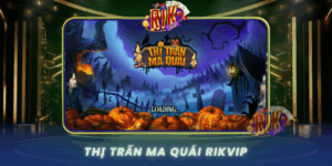Thi Tran Ma Quai Slot Kinh Di Dinh Cao Tren Rikvip