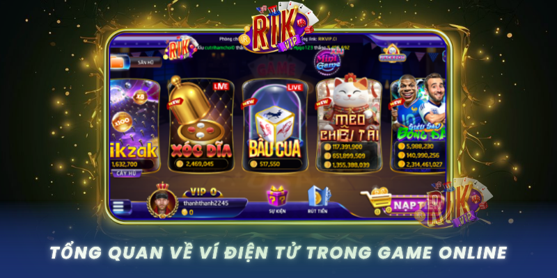 Tong Quan Ve Vi Dien Tu Trong Game Online