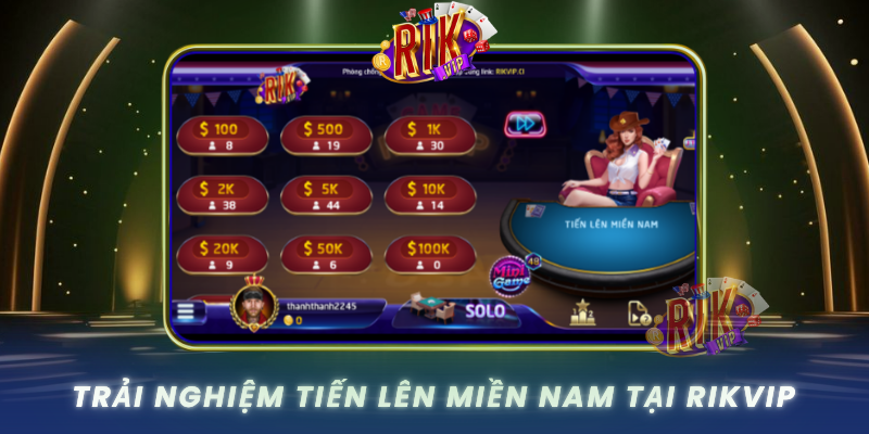Trai Nghiem Tien Len Mien Nam Tai Rikvip Co Gi Noi Bat